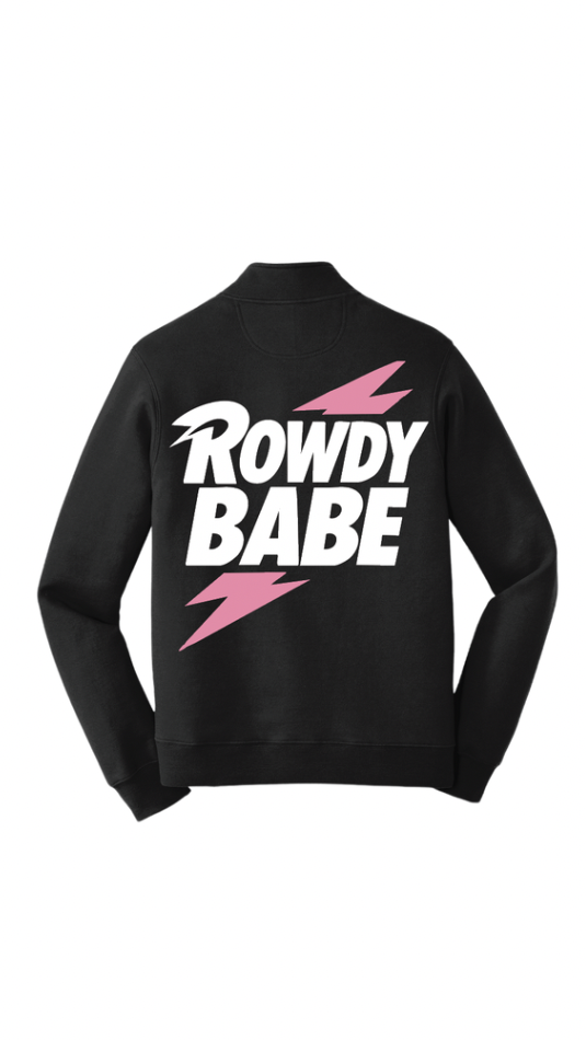 Runnin Rowdy Babe Quarter Zip