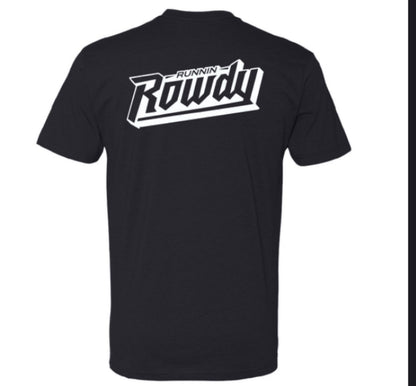 Runnin Rowdy Classic Tee