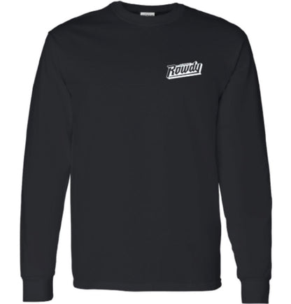 Runnin Rowdy Classic Long Sleeve